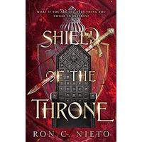 Shield of the Throne by Ron C. Nieto PDF ePub Audio Book Summary