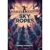 Sky Ropes by Sondra Soderborg PDF ePub Audio Book Summary