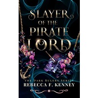 Slayer of the Pirate Lord by Rebecca F. Kenney PDF ePub Audio Book Summary