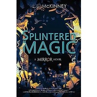 Splintered Magic by L.L. McKinney PDF ePub Audio Book Summary