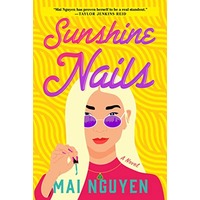 Sunshine Nails by Mai Nguyen PDF ePub Audio Book Summary