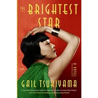 The Brightest Star by Gail Tsukiyama PDF ePub Audio Book Summary