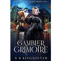 The Gambler Grimoire by BR Kingsolver PDF ePub Audio Book Summary