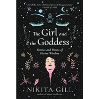 The Girl and the Goddess by Nikita Gill PDF ePub Audio Book Summary