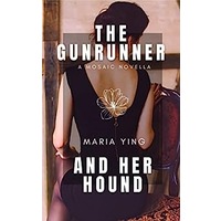 The Gunrunner and Her Hound by Maria Ying PDF ePub Audio Book Summary