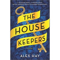 The Housekeepers by Alex Hay PDF ePub Audio Book Summary