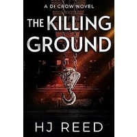 The Killing Ground by HJ Reed PDF ePub Audio Book Summary