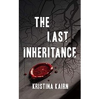 The Last Inheritance by Kristina Kairn PDF ePub Audio Book Summary