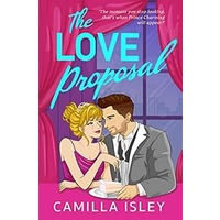 The Love Proposal by Camilla Isley PDF ePub Audio Book Summary