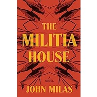 The Militia House by John Milas PDF ePub Audio Book Summary