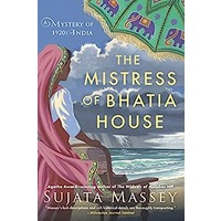 The Mistress of Bhatia House by Sujata Massey PDF ePub Audio Book Summary