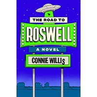 The Road to Roswell by Connie Willis PDF ePub Audio Book Summary