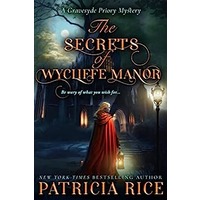 The Secrets of Wycliffe Manor by Patricia Rice PDF ePub Audio Book Summary