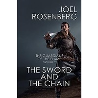 The Sword and the Chain by Joel Rosenberg PDF ePub Audio Book Summary