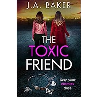 The Toxic Friend by J A Baker PDF ePub Audio Book Summary
