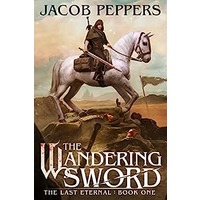 The Wandering Sword by Jacob Peppers PDF ePub Audio Book Summary