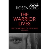 The Warrior Lives by Joel Rosenberg PDF ePub Audio Book Summary
