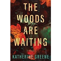 The Woods are Waiting by Katherine Greene PDF ePub Audio Book Summary