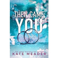Then Came You by Kate Meader PDF ePub Audio Book Summary