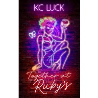 Together at Ruby's by KC Luck PDF ePub Audio Book Summary