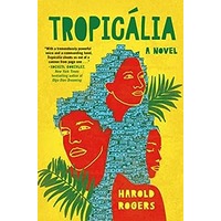 Tropicália by Harold Rogers PDF ePub Audio Book Summary