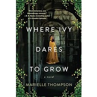 Where Ivy Dares to Grow by Marielle Thompson PDF ePub Audio Book Summary