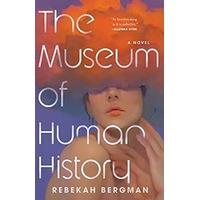 The Museum of Human History by Rebekah Bergman PDF ePub Audio Book Summary