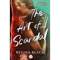 The Art of Scandal by Regina Black PDF ePub Audio Book Summary
