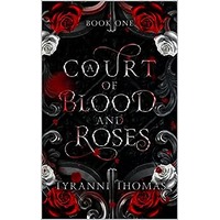 A Court of Blood and Roses by Tyranni Thomas PDF ePub Audio Book Summary