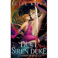 A Duet with the Siren Duke by Elise Kova PDF ePub Audio Book Summary