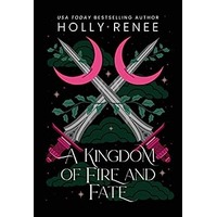 A Kingdom of Fire and Fate by Holly Renee PDF ePub Audio Book Summary