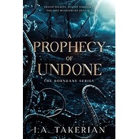 A Prophecy of Undone by I.A. Takerian PDF ePub Audio Book Summary