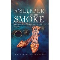 A Slipper in the Smoke by Katherine Macdonald PDF ePub Audio Book Summary