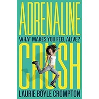 Adrenaline Crush by Laurie Boyle Crompton PDF ePub Audio Book Summary