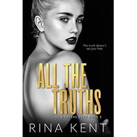 All the truth by Rina Kent PDF ePub Audio Book Summary