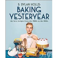 Baking Yesteryear by B. Dylan Hollis PDF ePub Audio Book Summary