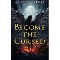 Become the Cursed by Ashton Abbott PDF ePub Audio Book Summary