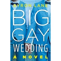 Big Gay Wedding by Byron Lane PDF ePub Audio Book Summary