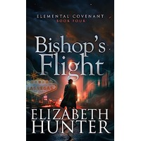 Bishop's Flight by Elizabeth Hunter PDF ePub Audio Book Summary