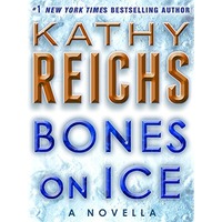 Bones on Ice by Kathy Reichs PDF ePub Audio Book Summary