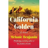 California Golden by Melanie Benjamin PDF ePub Audio Book Summary