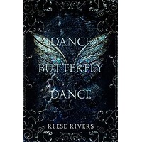 Dance Butterfly Dance by Reese Rivers PDF ePub Audio Book Summary