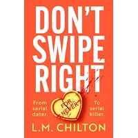 Don't Swipe Right by L M Chilton PDF ePub Audio Book Summary