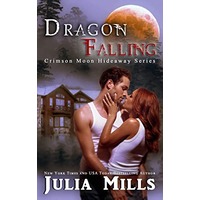 Dragon Falling by Julia Mills PDF ePub Audio Book Summary