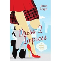 Dress 2 Impress by Janet Leigh PDF ePub Audio Book Summary