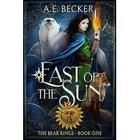 East of the Sun by A.E. Becker PDF ePub Audio Book Summary