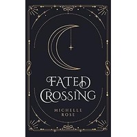 Fated Crossing by Michelle Rose PDF ePub Audio Book Summary
