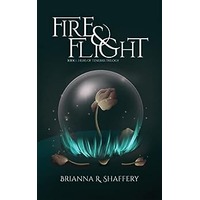 Fire & Flight by Brianna R. Shaffery PDF ePub Audio Book Summary