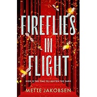 Fireflies in Flight by Mette Jakobsen PDF ePub Audio Book Summary