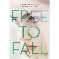 Free to Fall by Lauren Miller PDF ePub Audio Book Summary